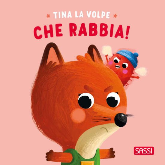 Immagine di TINA LA VOLPE. CHE RABBIA! EDIZ. ILLUSTRATA