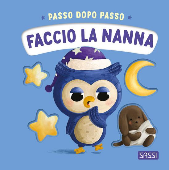 Immagine di FACCIO LA NANNA. PASSO DOPO PASSO. BOARD BOOKS. EDIZ. A COLORI