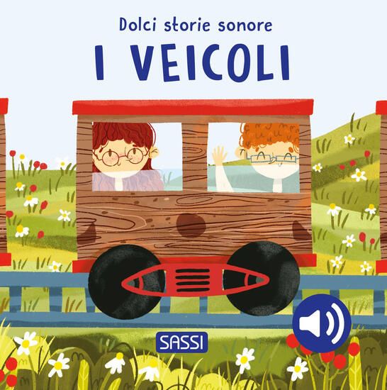 Immagine di VEICOLI. DOLCI STORIE SONORE. EDIZ. A COLORI (I)