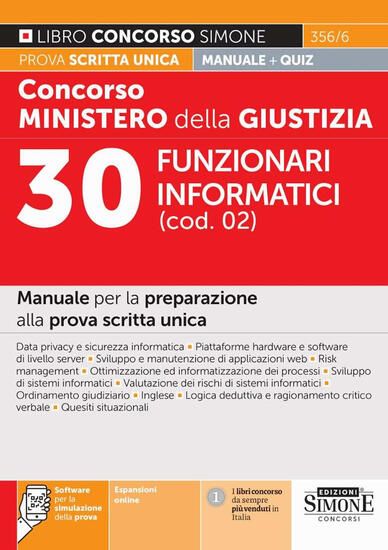 Immagine di CONCORSO MINISTERO DELLA GIUSTIZIA. 30 FUNZIONARI INFORMATICI (COD. 02). MANUALE PREPARAZIONE